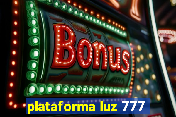 plataforma luz 777